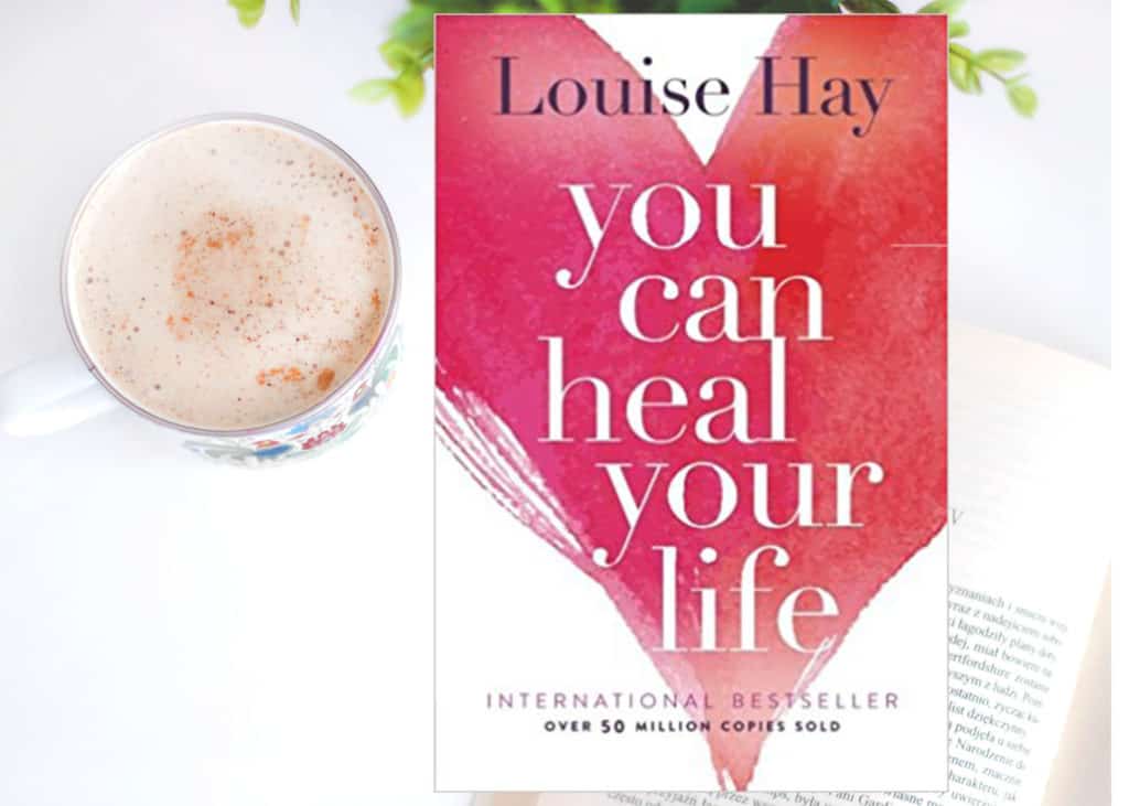 You Can Heal Your Life by Louise Hay, Self Help Books