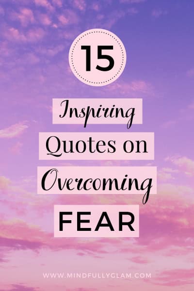 conquering your fears quote
