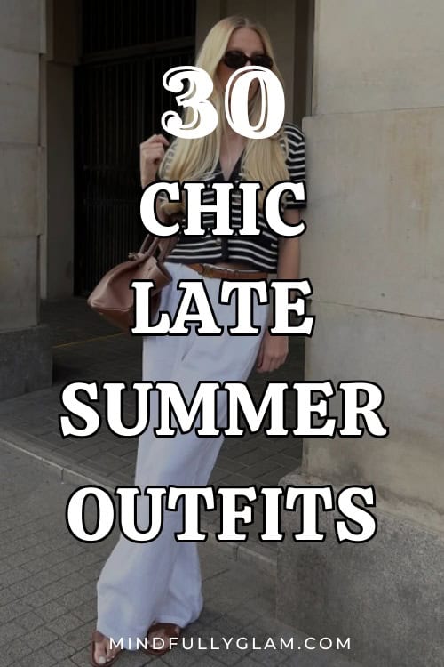 late summer outfits