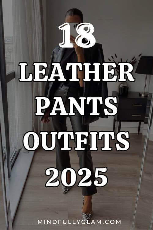 leather pants outfits 2025